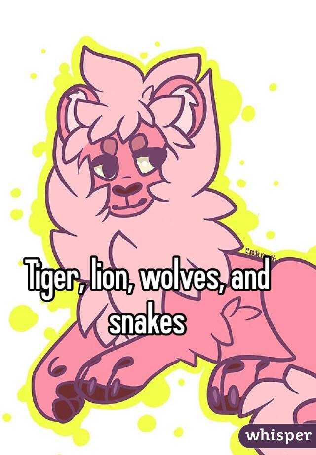 Tiger, lion, wolves, and snakes