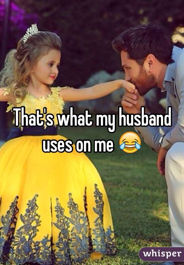 That's what my husband uses on me 😂