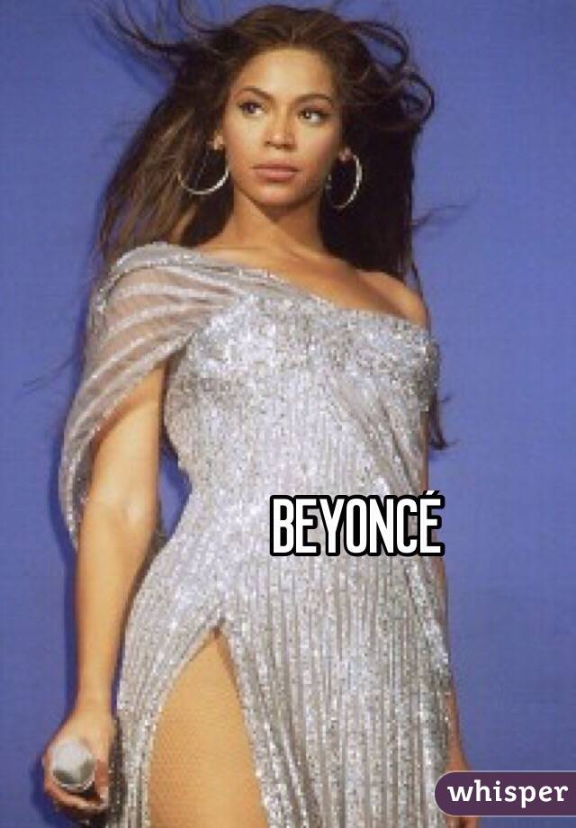 BEYONCÉ