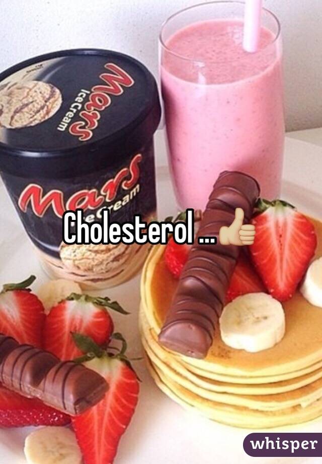 Cholesterol ...👍🏼