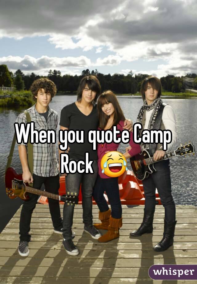 When you quote Camp Rock 😂 