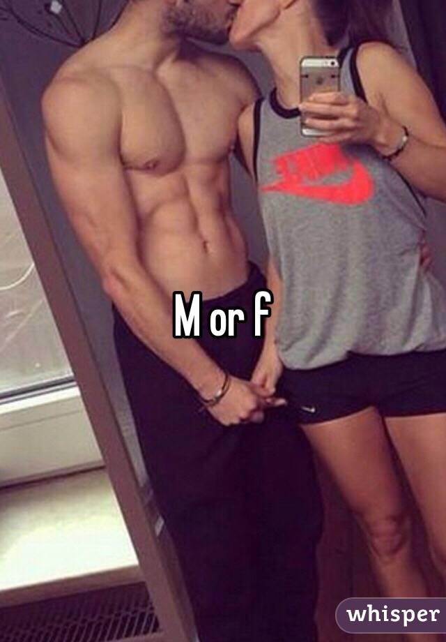 M or f