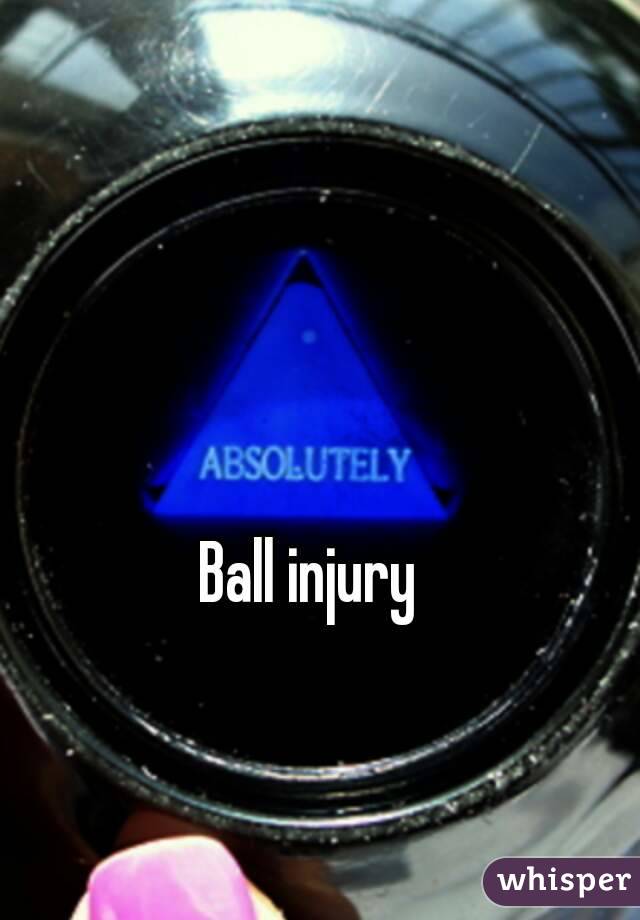 Ball injury