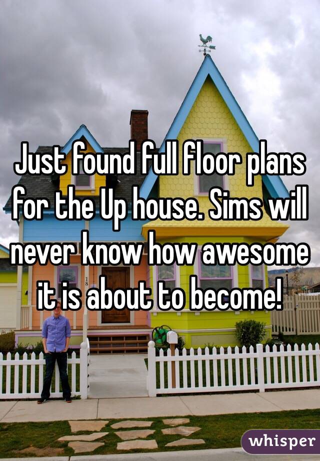 Just found full floor plans for the Up house. Sims will never know how awesome it is about to become!