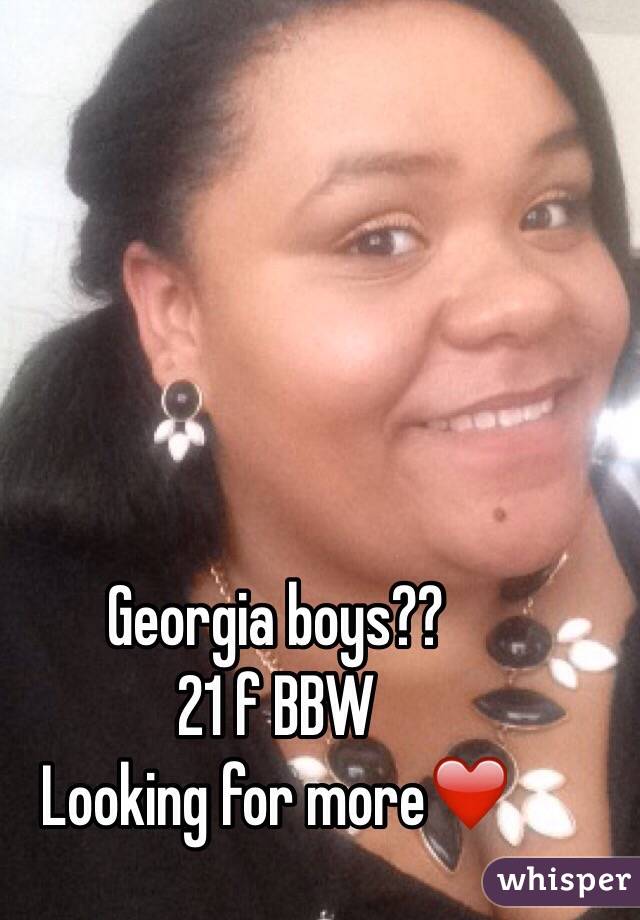 Georgia boys??  
21 f BBW 
Looking for more❤