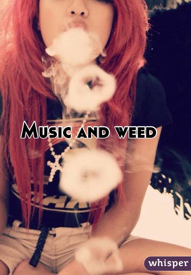 Music and weed