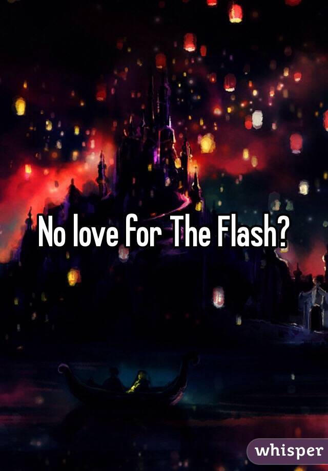 No love for The Flash?