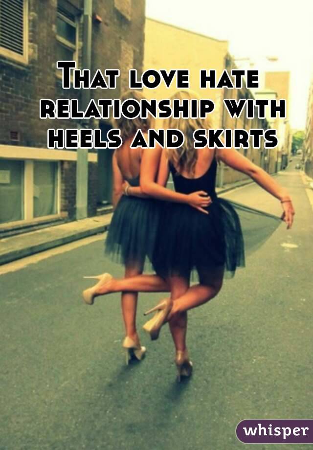 That love hate relationship with heels and skirts