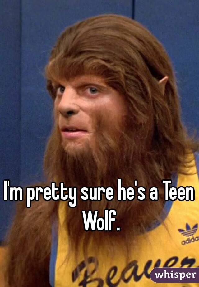 I'm pretty sure he's a Teen Wolf.