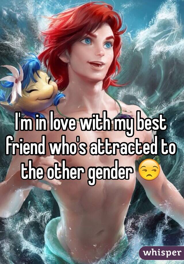 I'm in love with my best friend who's attracted to the other gender 😒