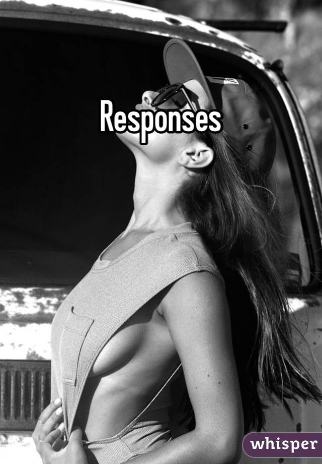 Responses