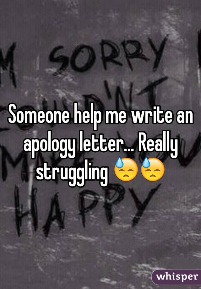 Someone help me write an apology letter... Really struggling 😓😓