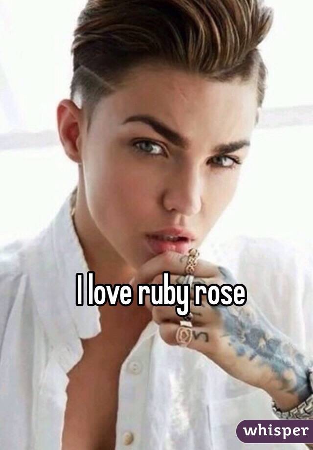 I love ruby rose 