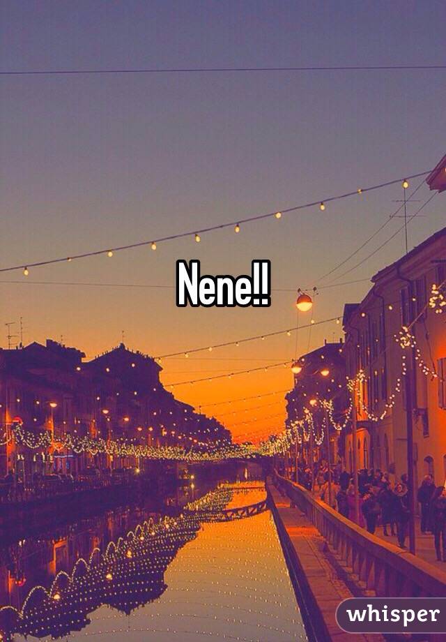 Nene!!

