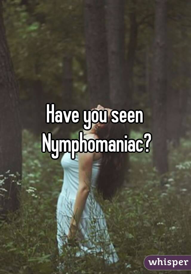 Have you seen Nymphomaniac?