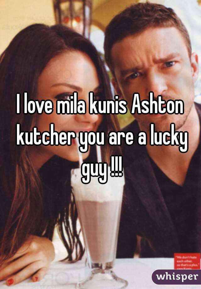 I love mila kunis Ashton kutcher you are a lucky guy !!!