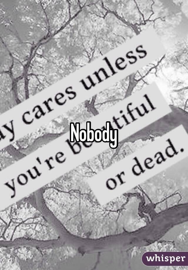 Nobody