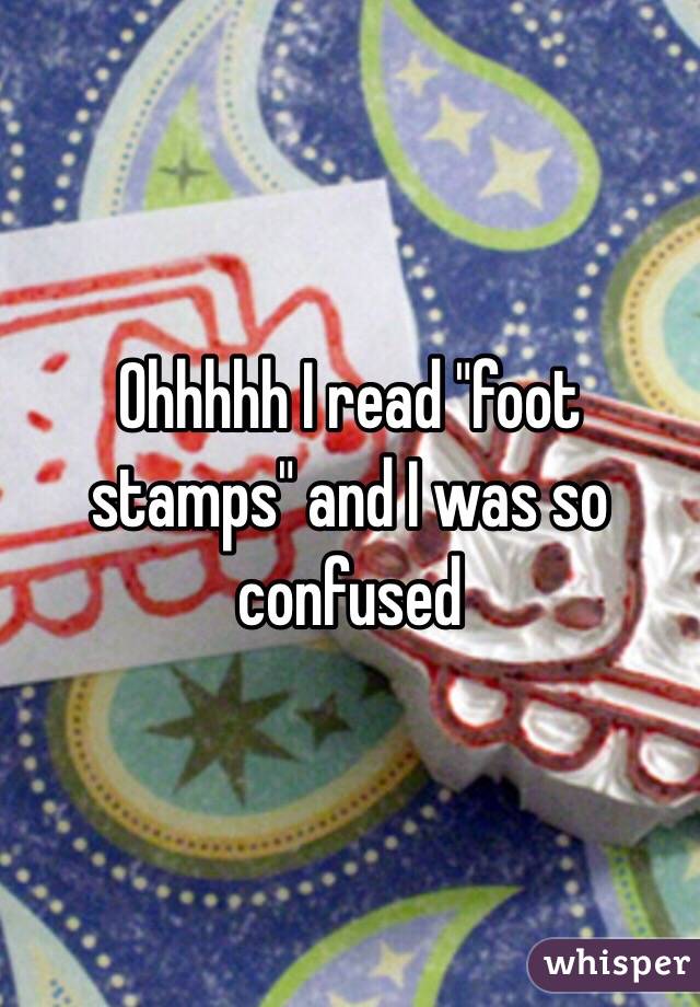 Ohhhhh I read "foot stamps" and I was so confused 