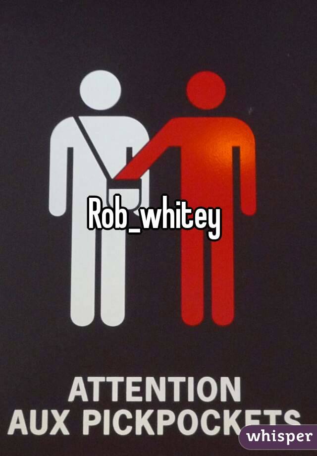 Rob_whitey 