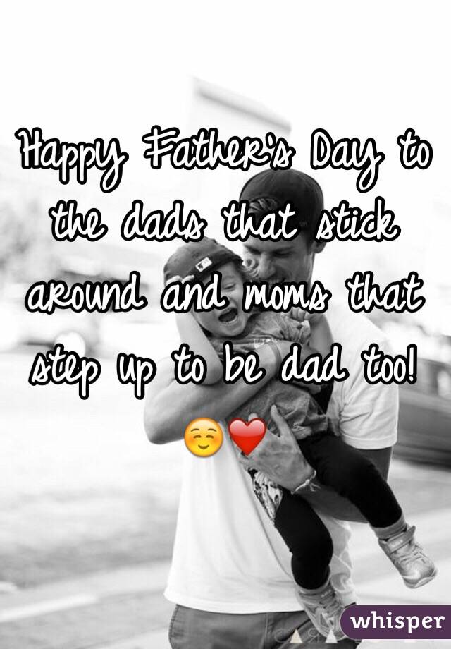 Happy Father's Day to the dads that stick around and moms that step up to be dad too! ☺️❤️