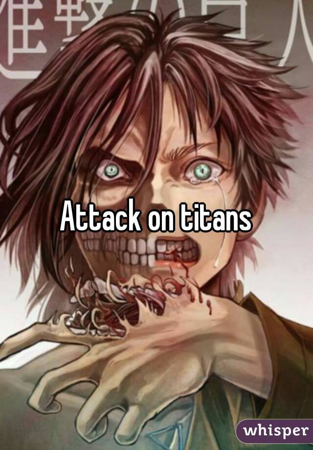 Attack on titans