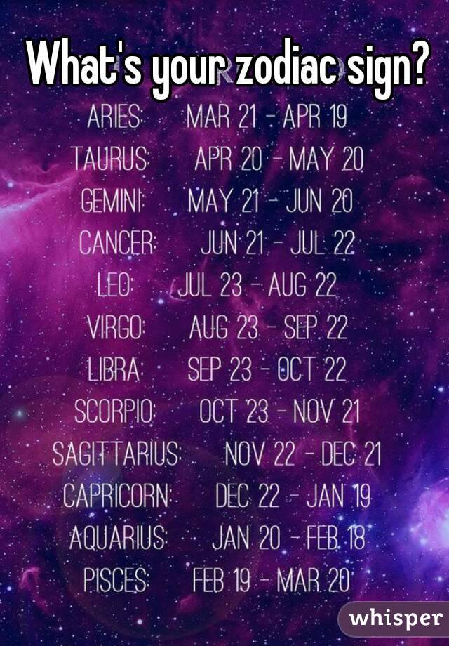 What's your zodiac sign?