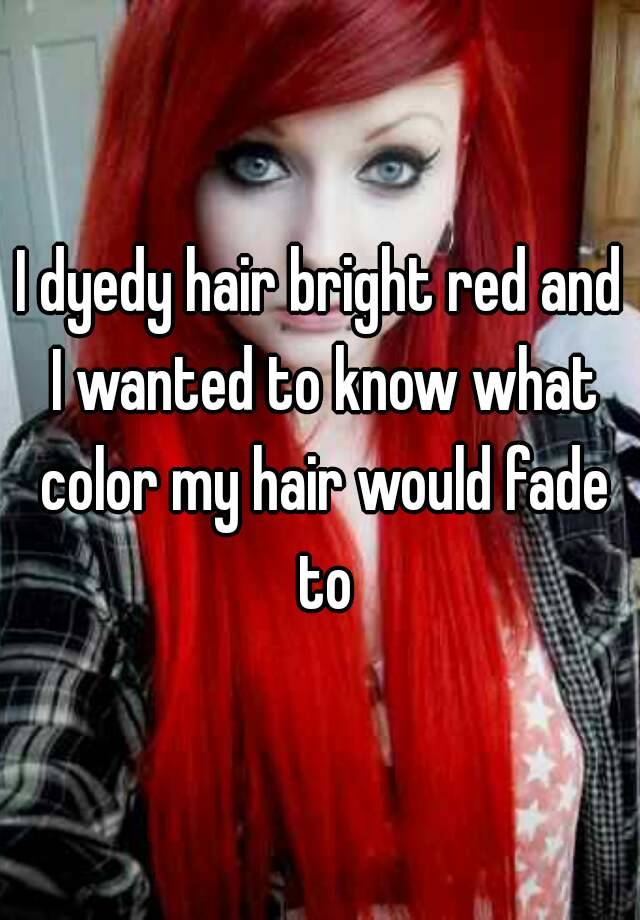How do you make red hair dye fade faster?