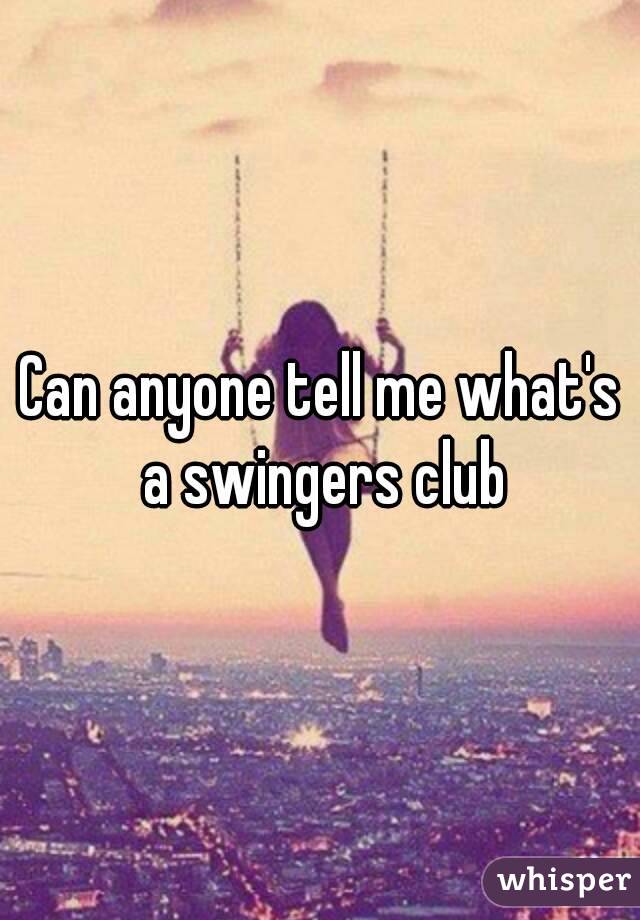 Can anyone tell me what's a swingers club