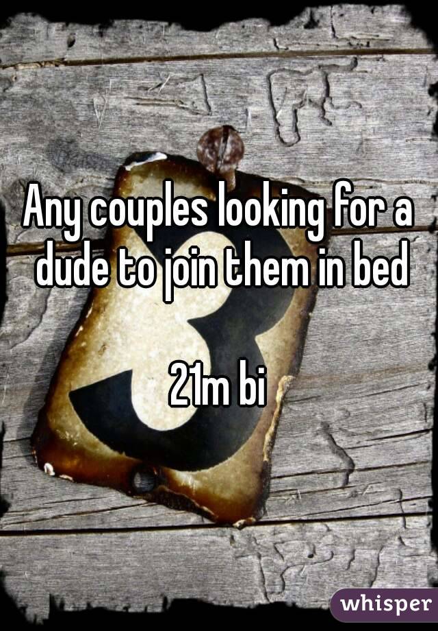 Any couples looking for a dude to join them in bed

21m bi