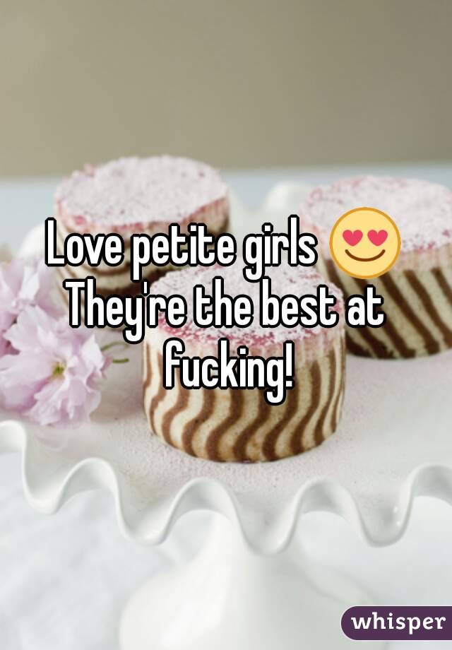 Love petite girls 😍
They're the best at fucking!