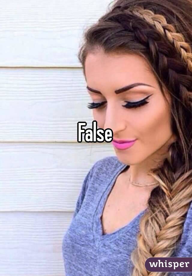 False