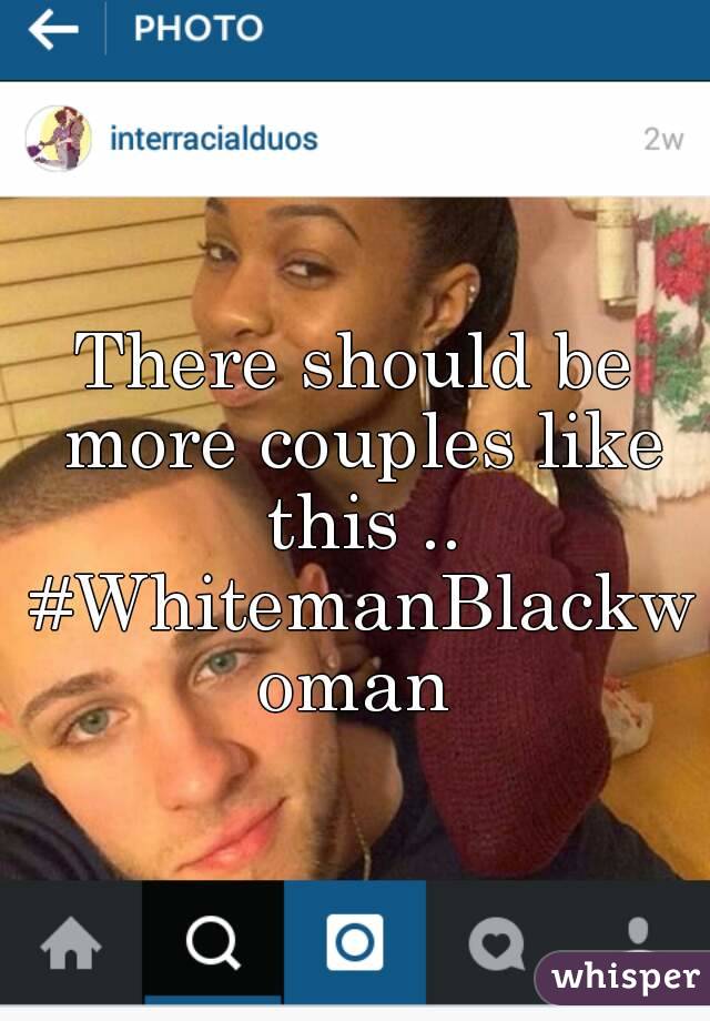 There should be more couples like this .. #WhitemanBlackwoman