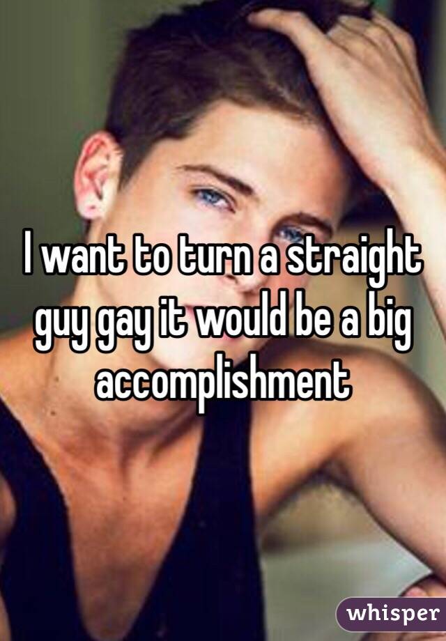 Turning A Straight Guy Gay 107