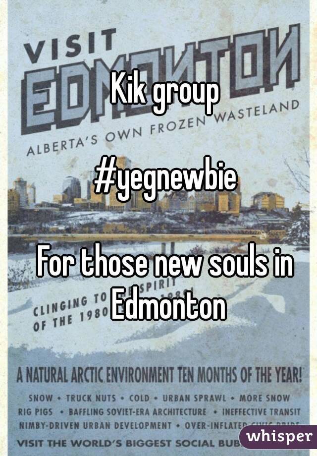 Kik group

#yegnewbie

For those new souls in Edmonton