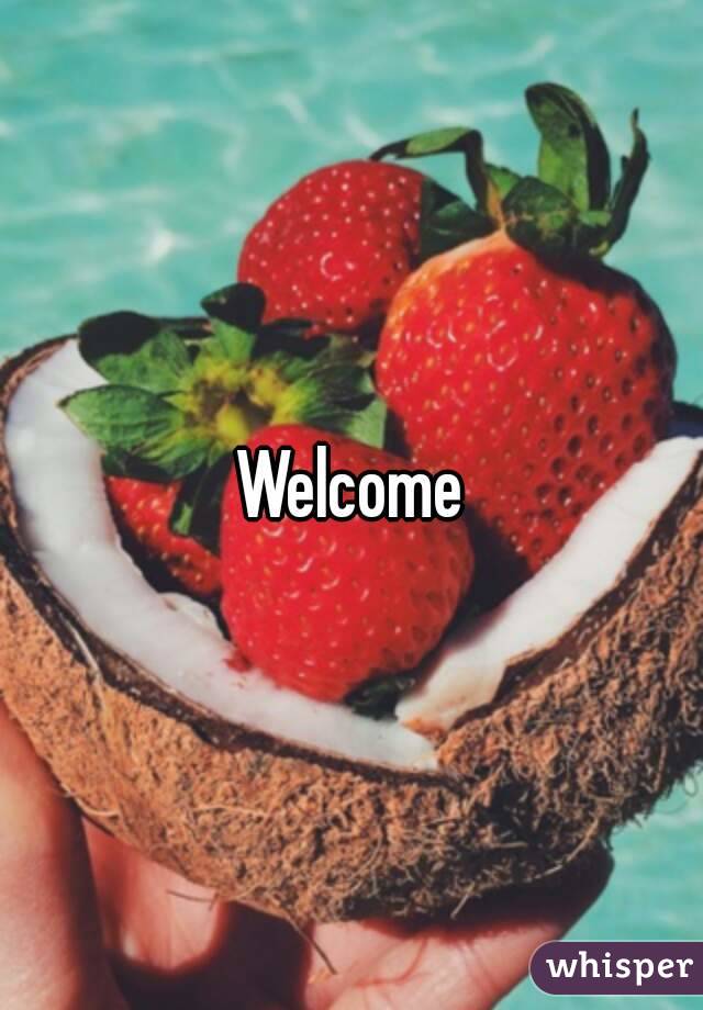 Welcome