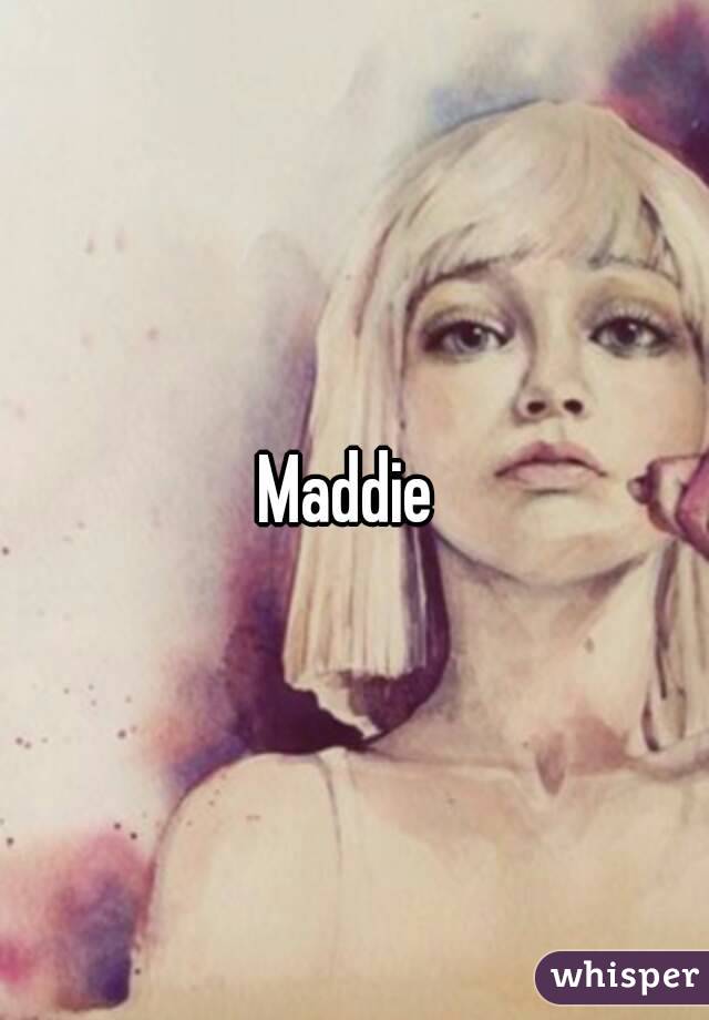 Maddie 