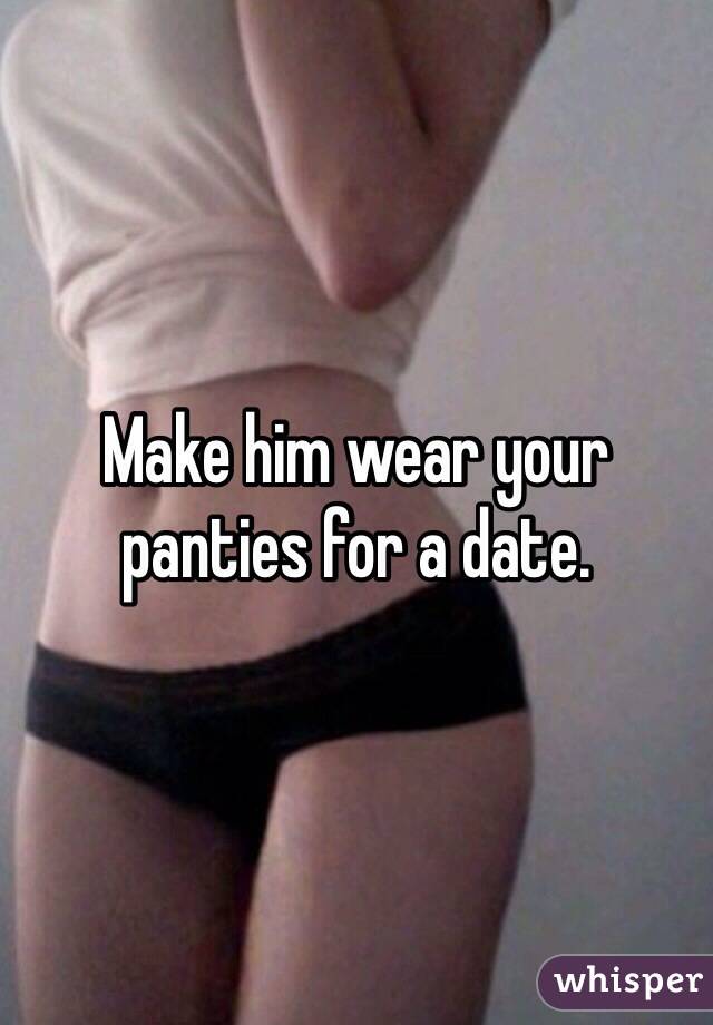 I Make Him Wear Panties 69