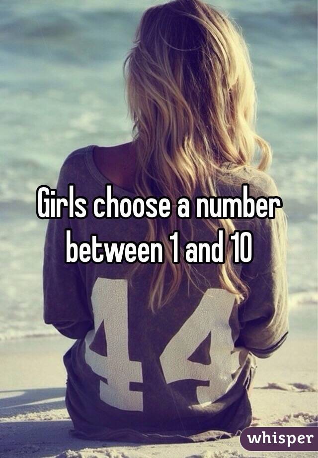 Girls choose a number between 1 and 10