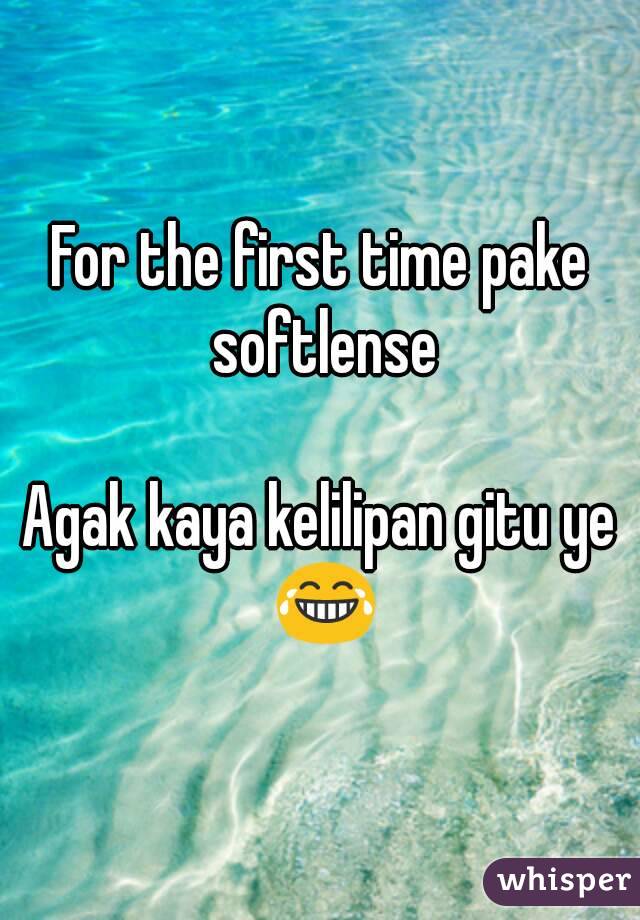 For the first time pake softlense

Agak kaya kelilipan gitu ye 😂