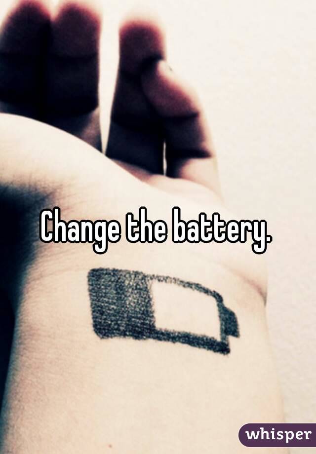 Change the battery.