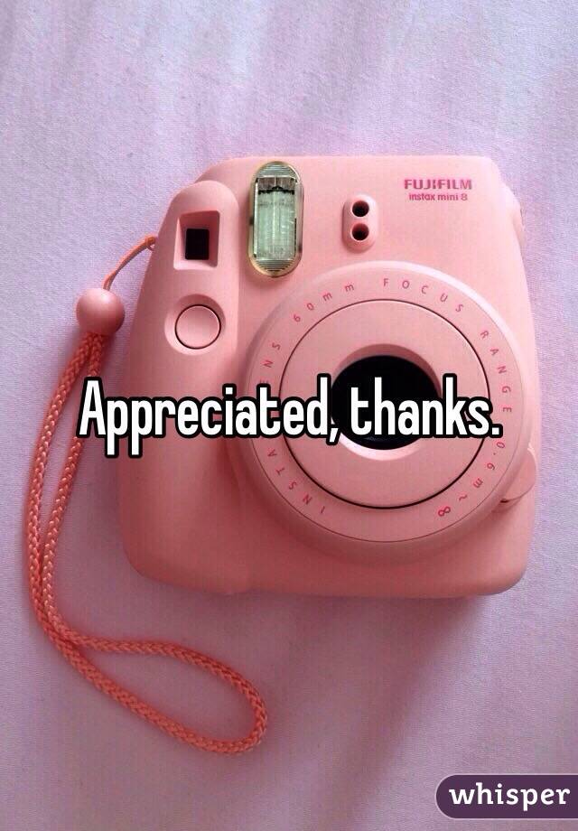 Appreciated, thanks. 