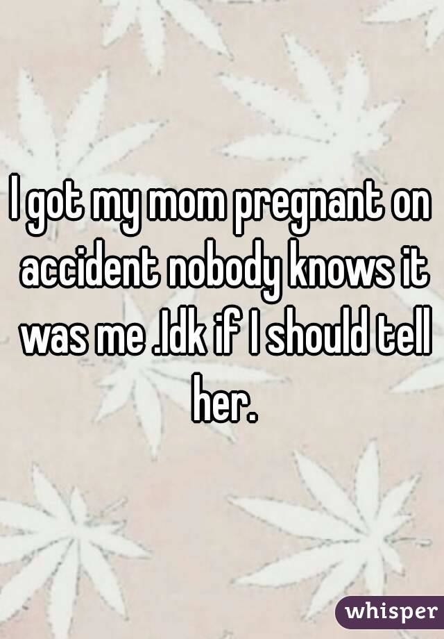 I Got My Mom Pregnant 58