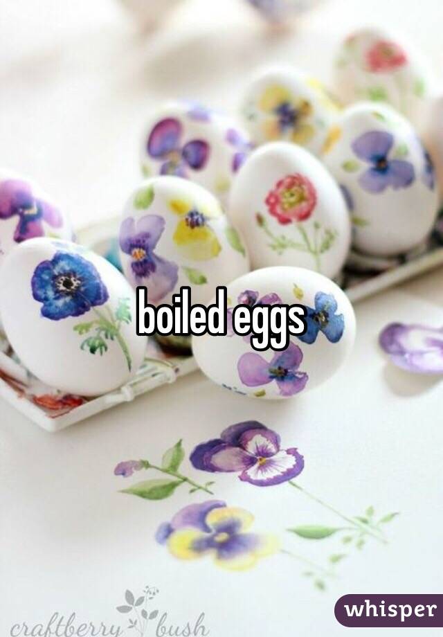 boiled eggs