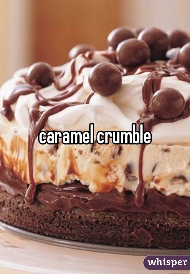 caramel crumble