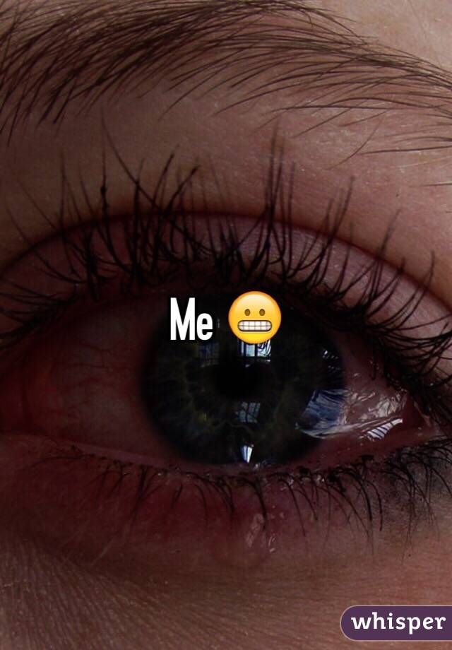 Me 😬