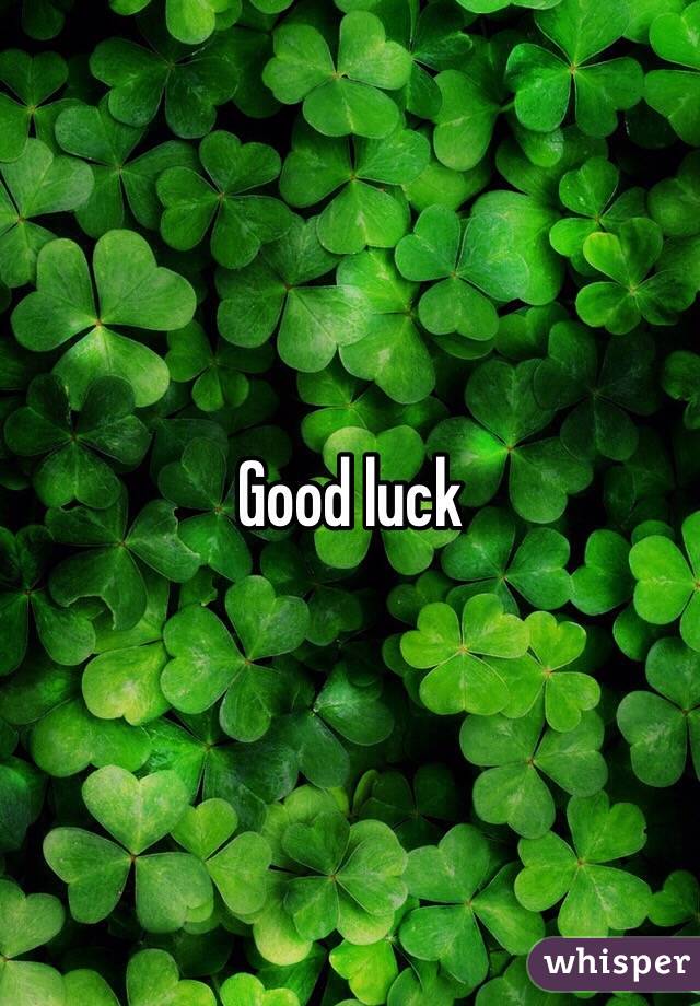 Good luck 