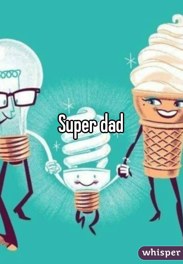 Super dad