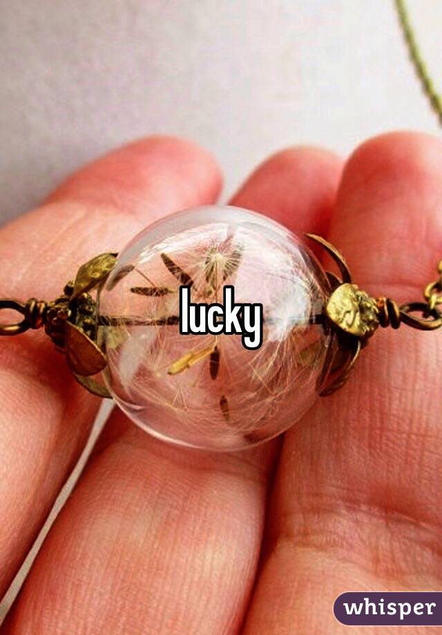 lucky