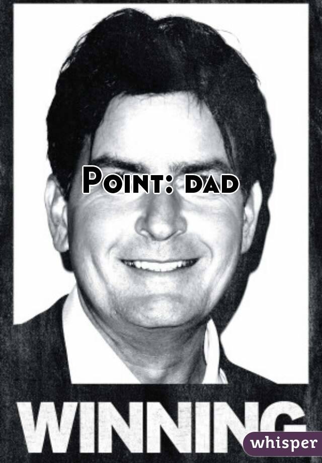 Point: dad