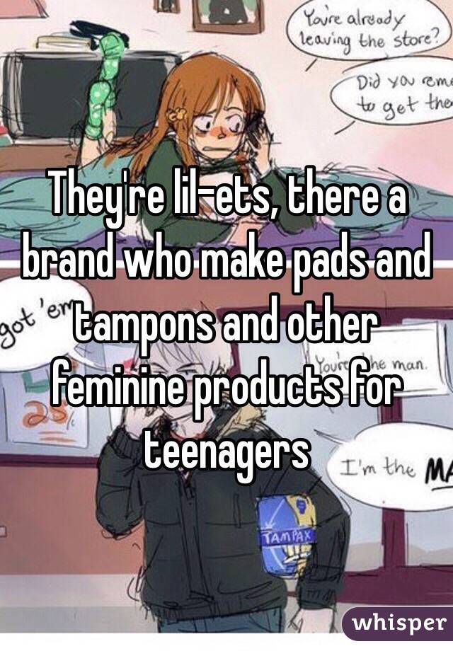 They're lil-ets, there a brand who make pads and tampons and other feminine products for teenagers